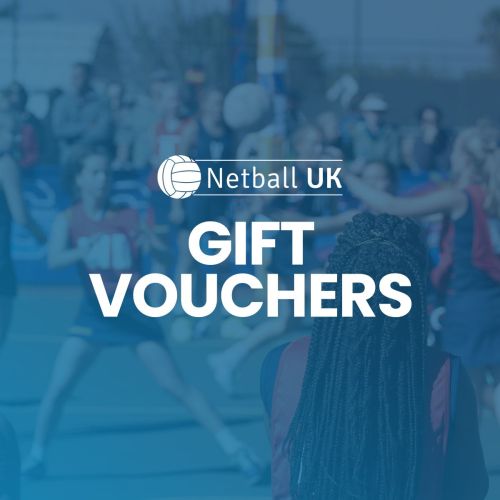 Netball UK Gift Vouchers The Perfect Choice for Every Netballer